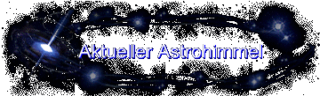 Aktueller Astrohimmel